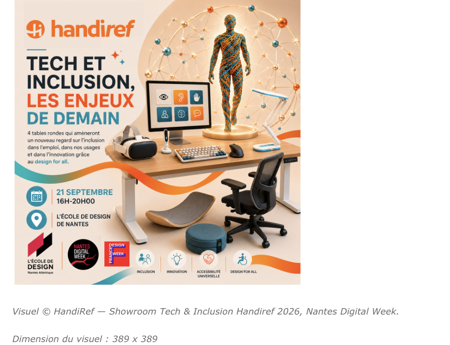 Affiche événement Tech et Inclusion Handiref : quatre tables rondes sur l'inclusion via la technologie et le design pour to